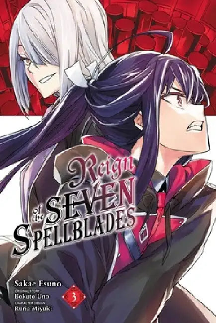 Reign of the Seven Spellblades, Vol. 3 (Manga) by Bokuto Uno