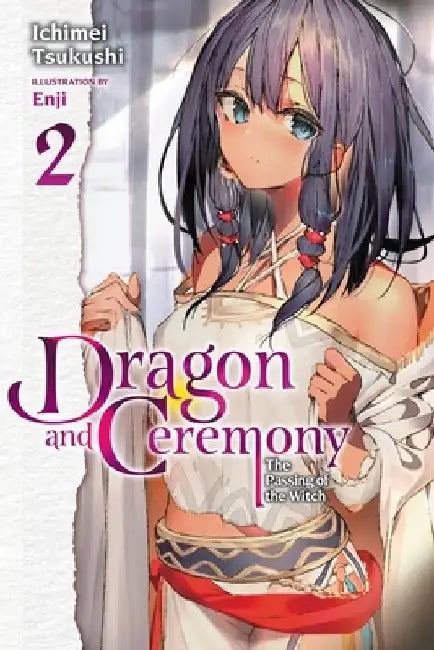 Dragon and Ceremony, Vol. 2 (Light Novel) by Ichimei Tsukushi