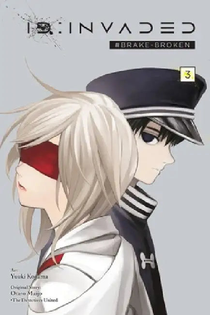 Id: Invaded #Brake-Broken, Vol. 3 by Yuuki Kodama