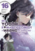 My Youth Romantic Comedy Is Wrong, as I Expected @ Comic, Vol. 16 (Manga): Volume 16 by Wataru Watari, Naomichi Io, Ponkan Ponkan 8.