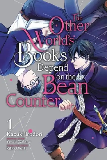 The Other World's Books Depend on the Bean Counter, Vol. 1 by Kazuki Irodori