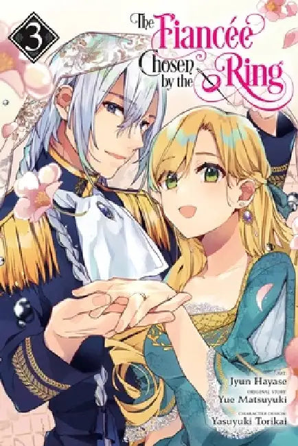 The Fiancee Chosen by the Ring, Vol. 3 by Jyun Hayase