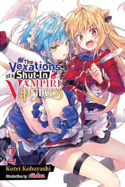 The Vexations of a Shut-In Vampire Princess, Vol. 2 (Light Novel) by Kotei Kobayashi