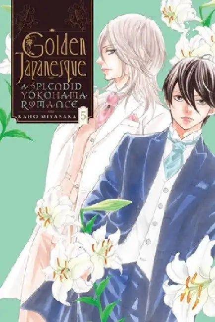 Golden Japanesque: A Splendid Yokohama Romance, Vol. 5 by Kaho Miyasaka