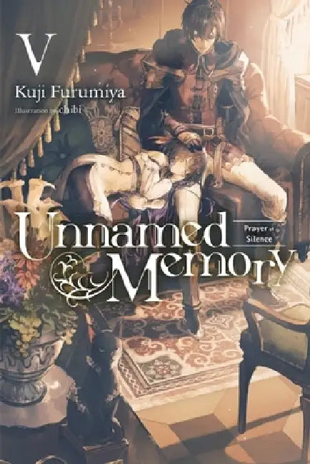 Unnamed Memory, Vol. 5 (Light Novel): Inori E to Itari Chimmoku by Kuji Furumiya