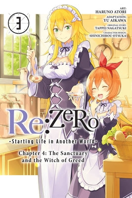 RE: Zero -Starting Life in Another World-, Chapter 4: The Sanctuary and the Witch of Greed, Vol. 3 (Manga) by Tappei Nagatsuki