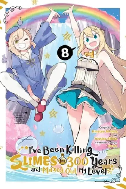I've Been Killing Slimes for 300 Years and Maxed Out My Level, Vol. 8 (Manga) by Kisetsu Morita
