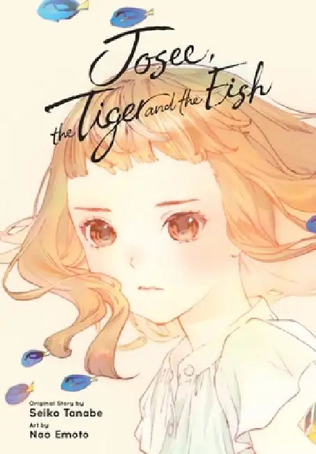 Josee, the Tiger and the Fish (Manga) by Seiko Tanabe