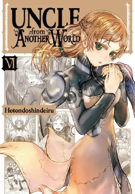 Uncle from Another World, Vol. 6 by Hotondoshindeiru