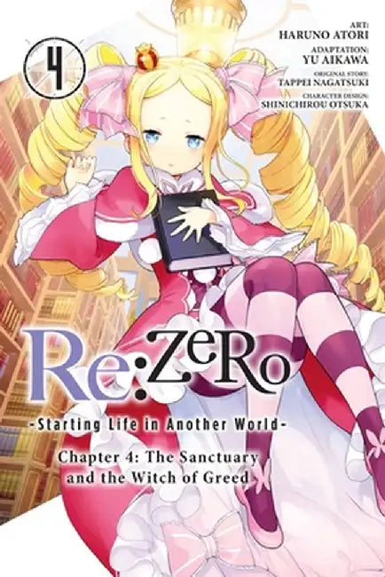RE: Zero -Starting Life in Another World-, Chapter 4: The Sanctuary and the Witch of Greed, Vol. 4 (Manga) by Tappei Nagatsuki