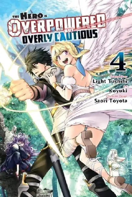 The Hero Is Overpowered But Overly Cautious, Vol. 4 (Manga) by Light Tuchihi