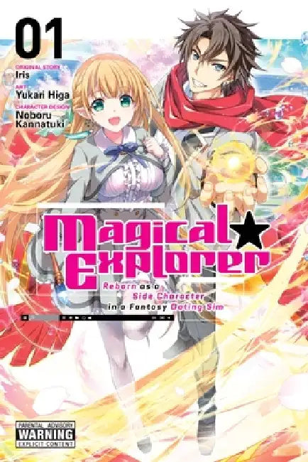 Magical Explorer, Vol. 1 (Manga): Reborn as a Side Character in a Fantasy Dating Sim by Iris