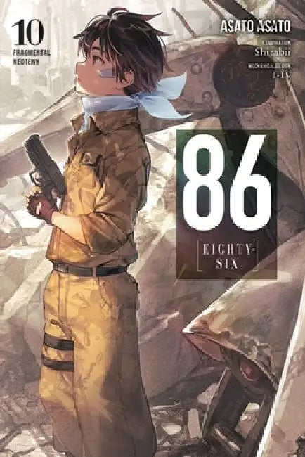 86--Eighty-Six, Vol. 10 (Light Novel) by Asato Asato