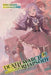 Death March to the Parallel World Rhapsody, Vol. 19 (Light Novel) by Hiro Ainana