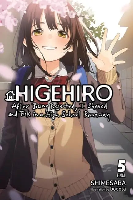 Higehiro: After Being Rejected, I Shaved and Took in a High School Runaway, Vol. 5 (Light Novel) by Shimesaba