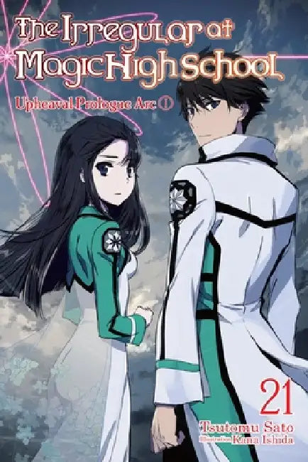 The Irregular at Magic High School, Vol. 21 (Light Novel) by Tsutomu Sato