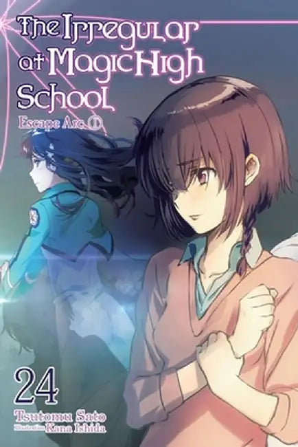 The Irregular at Magic High School, Vol. 24 (Light Novel) by Tsutomu Sato