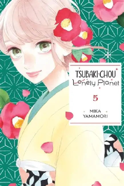Tsubaki-Chou Lonely Planet, Vol. 5 by Mika Yamamori