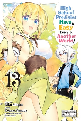 High School Prodigies Have It Easy Even in Another World!, Vol. 13 (Manga) by Riku Misora