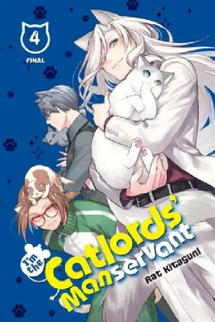 I'm the Catlords' Manservant, Vol. 4 by Rat Kitaguni