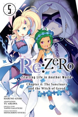 RE: Zero -Starting Life in Another World-, Chapter 4: The Sanctuary and the Witch of Greed, Vol. 5 (Manga) by Tappei Nagatsuki