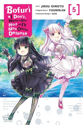 Bofuri: I Don't Want to Get Hurt, So I'll Max Out My Defense., Vol. 5 (Manga) by Jirou Oimoto