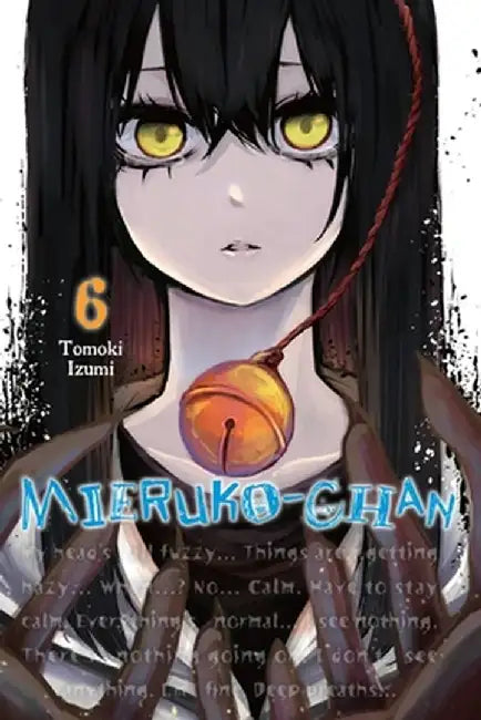 Mieruko-Chan, Vol. 6 by Tomoki Izumi