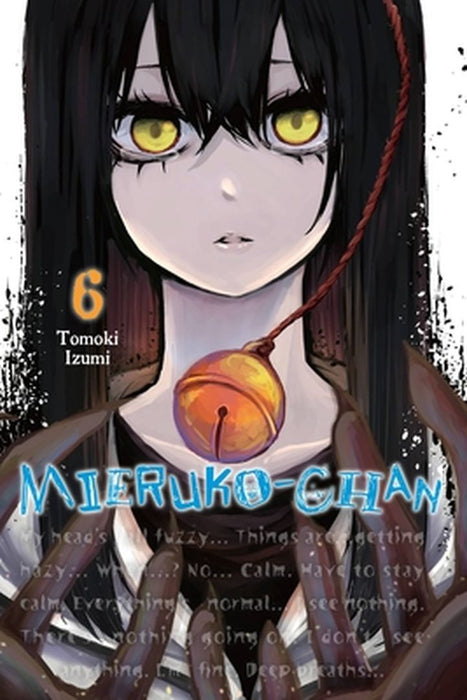 Mieruko-Chan, Vol. 6 by Tomoki Izumi