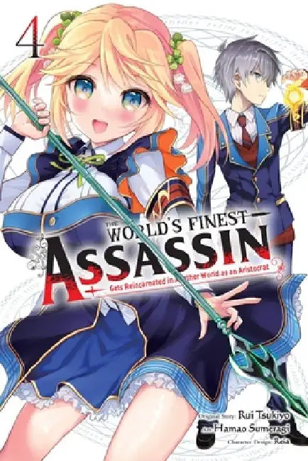The World's Finest Assassin Gets Reincarnated in Another World as an Aristocrat, Vol. 4 (Manga) by Rui Tsukiyo