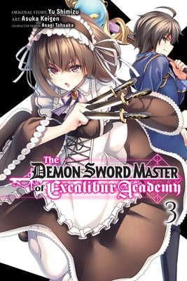 The Demon Sword Master of Excalibur Academy, Vol. 3 (Manga) by Yu Shimizu