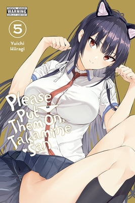 Please Put Them On, Takamine-San, Vol. 5 by Yuichi Hiiragi