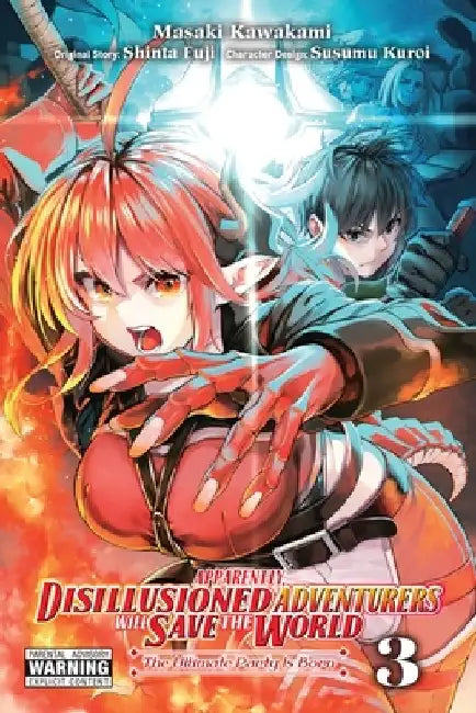 Apparently, Disillusioned Adventurers Will Save the World, Vol. 3 (Manga) by Shinta Fuji