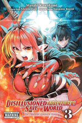 Apparently, Disillusioned Adventurers Will Save the World, Vol. 3 (Manga) by Shinta Fuji