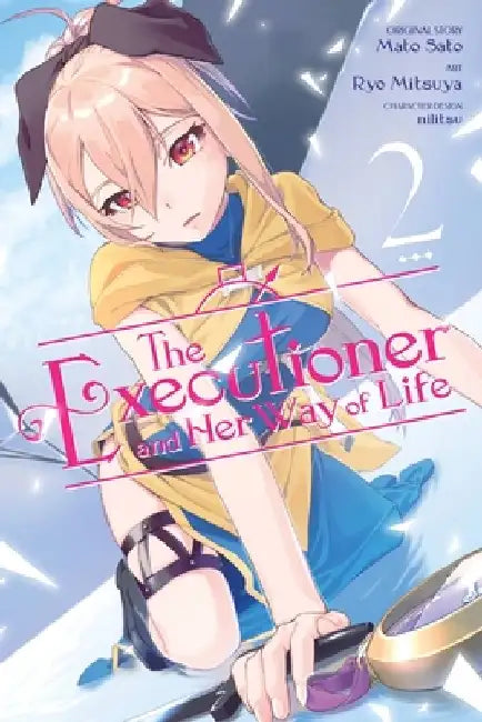 The Executioner and Her Way of Life, Vol. 2 (Manga) by Mato Sato