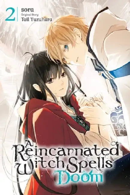 A Reincarnated Witch Spells Doom, Vol. 2 by Sora