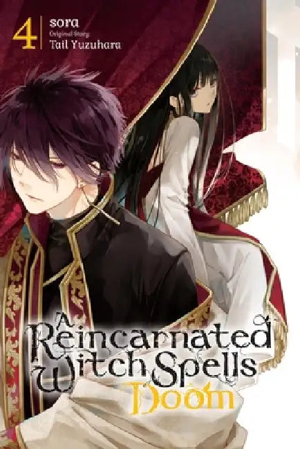 A Reincarnated Witch Spells Doom, Vol. 4 by Sora