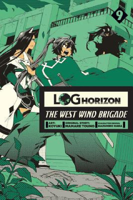 Log Horizon: The West Wind Brigade, Vol. 9 by Koyuki, Mamare Touno, Kazuhiro Hara