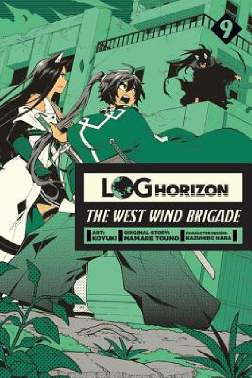 Log Horizon: The West Wind Brigade, Vol. 9 by Koyuki, Mamare Touno, Kazuhiro Hara