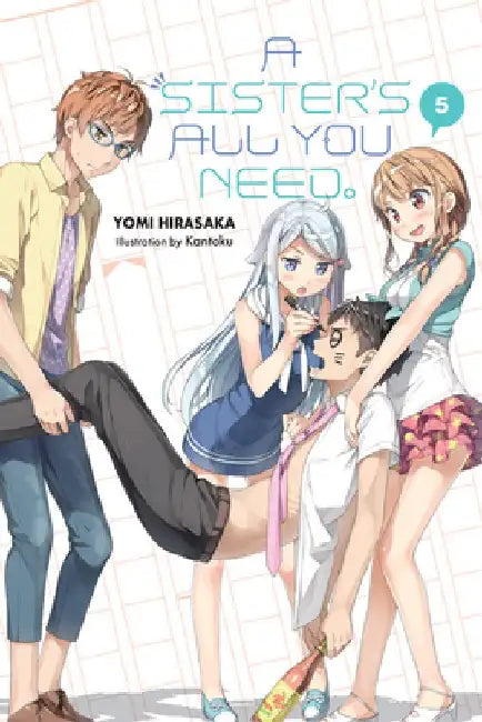 A Sister's All You Need., Vol. 5 (Light Novel) by Yomi Hirasaka