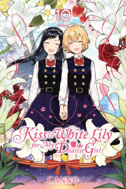 Kiss and White Lily for My Dearest Girl, Vol. 10 by Canno