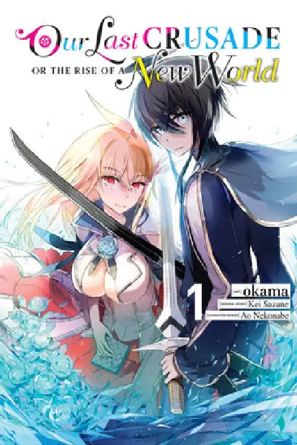 The War Ends the World / Raises the World, Vol. 1 (Manga) by Kei Sazane