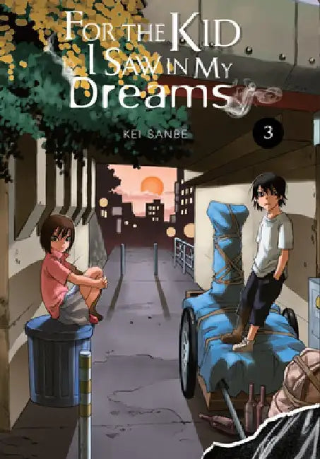 For the Kid I Saw in My Dreams, Vol. 3 by Kei Sanbe