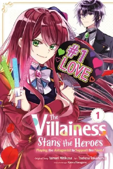 The Villainess Stans the Heroes: Playing the Antagonist to Support Her Faves!, Vol. 1 by Yamori Mitikusa
