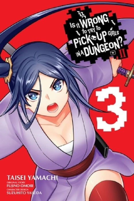 Is It Wrong to Try to Pick Up Girls in a Dungeon? II, Vol. 3 (Manga) by Fujino Omori