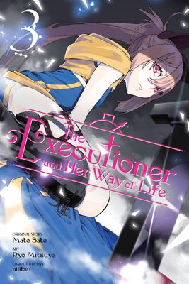 The Executioner and Her Way of Life, Vol. 3 (Manga) by Mato Sato