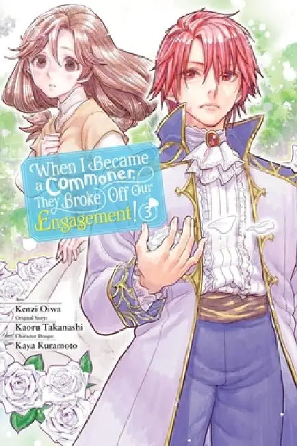 When I Became a Commoner, They Broke Off Our Engagement!, Vol. 3 by Kenzi Oiwa