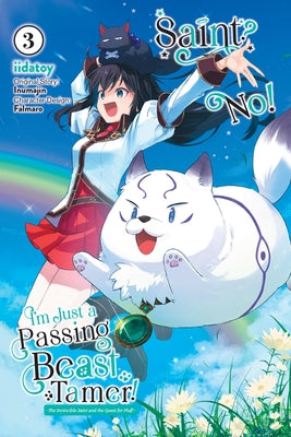 Saint? No! I'm Just a Passing Beast Tamer!, Vol. 3: The Invincible Saint and the Quest for Fluff by Inumajin