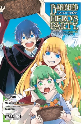 Banished from the Hero's Party, I Decided to Live a Quiet Life in the Countryside, Vol. 7 (Manga) by Zappon