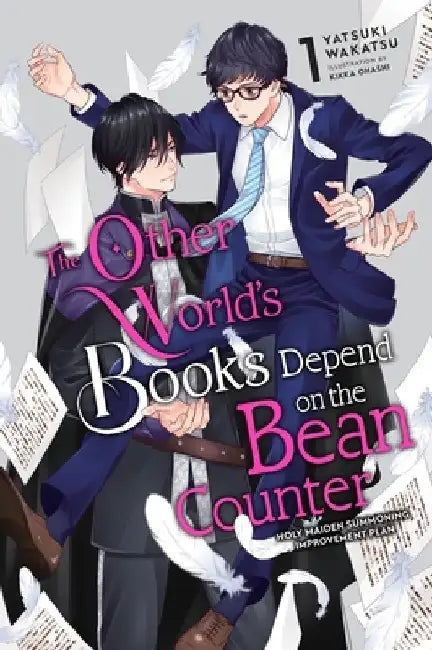 The Other World's Books Depend on the Bean Counter, Vol. 1 (Light Novel) by Yatsuki Wakatsu