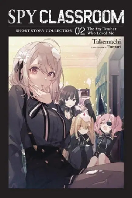 Spy Classroom Short Story Collection, Vol. 2 (Light Novel) by Takemachi